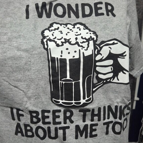 No Brand I Wonder If Beer Thinks About Me Too Size Medium - Picture 3 of 5